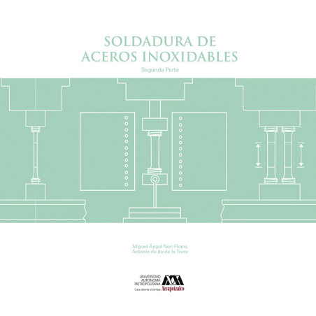 Soldadura de aceros inoxidables. Segunda parte