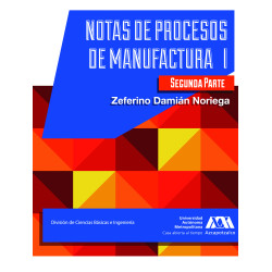 Notas de procesos de manufactura I. Segunda parte