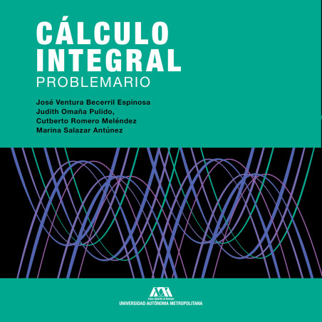 Cálculo integral. Problemario