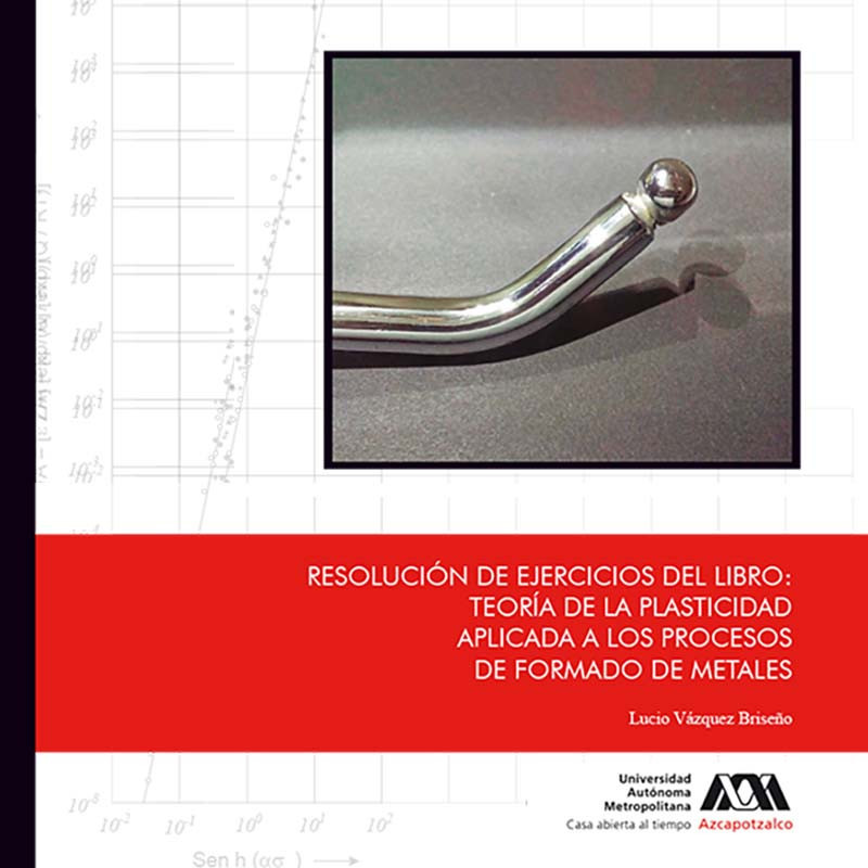 Resolución de ejercicios de libro: Teoría de la plasticidad aplicada a los procesos de formado de metales